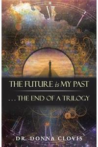 The Future is My Past