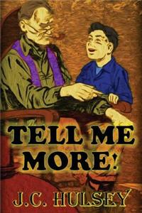 Tell Me More: Short Western Stories - Vol 1