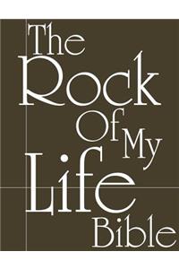 Rock of My Life Bible
