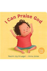 I Can Praise God