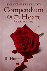 Complete Trilogy, Compendium Of The Heart