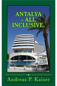 Antalya - All inclusive.