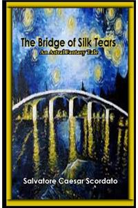 Bridge of Silk Tears