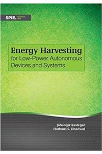 Energy Harvesting for Low-Power Autonomous Devices and Systems