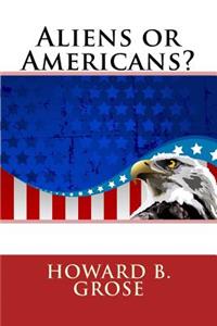 Aliens or Americans?