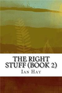 Right Stuff (Book 2)