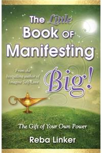 Little Book of Manifesting Big (Gift Edition)