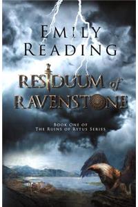 Residuum of Ravenstone: Book One of Epic Fantasy Series the Ruins of Rytus