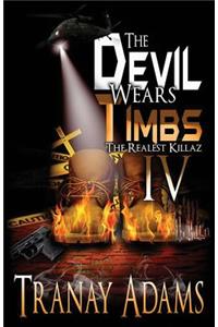 Devil Wears Timbs IV