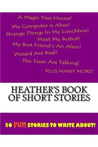 Heather's Book Of Short Stories