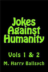 Jokes Against Humanity