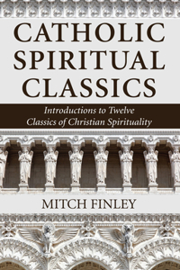 Catholic Spiritual Classics