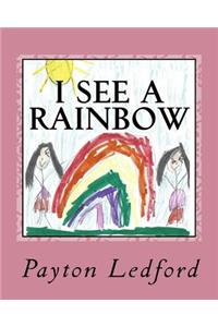 I See a Rainbow