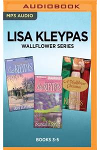 Lisa Kleypas Wallflower Series: Books 3-5: The Devil in Winter, Scandal in Spring, a Wallflower Christmas