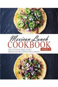 Mexican Lunch Cookbook 2