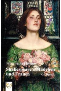 Shakespeares Mädchen und Frauen (Großdruck)