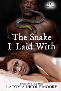 The Snake I Laid with