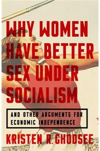 Why Women Have Better Sex Under Socialism