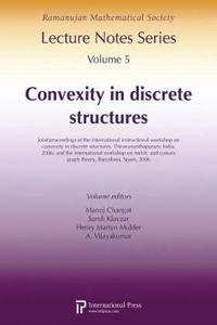 Convexity In Discrete Structures