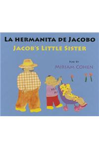 La Hermanita de Jacobo/Jacob's Little Sister