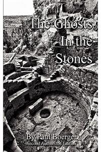 The Ghosts in the Stones - An Anasazi Saga