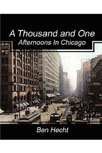 Thousand and One Afternoons in Chicago
