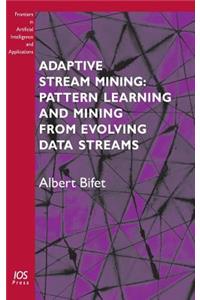 Adaptive Stream Mining