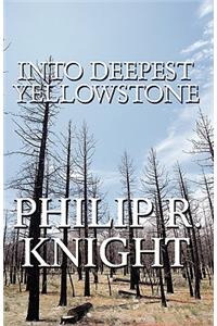 Into Deepest Yellowstone
