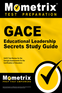 Gace Educational Leadership Secrets Study Guide