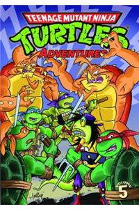 Teenage Mutant Ninja Turtles Adventures, Volume 5