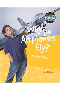 Why Do Airplanes Fly?