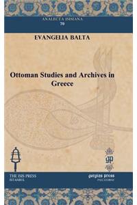 Ottoman Studies and Archives in Greece