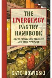 The Emergency Pantry Handbook