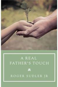 A Real Father's Touch