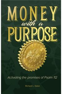 Money with a Purpose