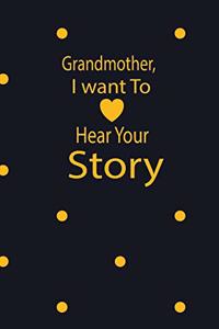 Grandmother, I want To Hear Your Story