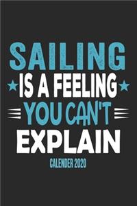 Sailing Is A Feeling You Can't Explain Calender 2020