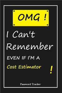 OMG! I Can't Remember EVEN IF I'M A Cost Estimator