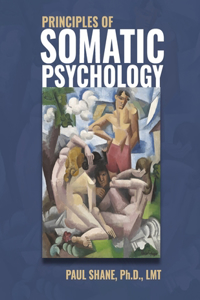 Principles of Somatic Psychology