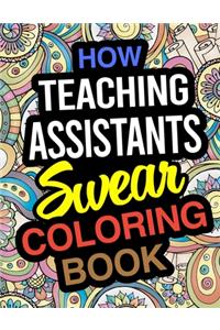 How Teaching Assistants Swear Coloring Book