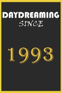 Daydreaming Since 1993 Notebook Birthday Gift