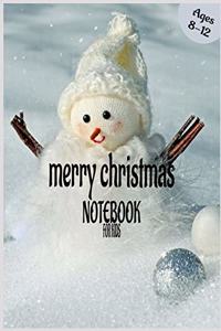 Merry Christmas Notebook for Kids: MERRY CHRISTMAS NOTEBOOK FOR KIDS -In school Notebook Journal- Cute Merry Christmas Individual Name Notebook Gift Idea for Kids, Children, Parents, 