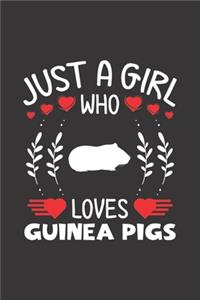 Just A Girl Who Loves Guinea Pigs