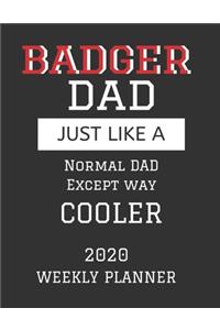 Badger Dad Weekly Planner 2020
