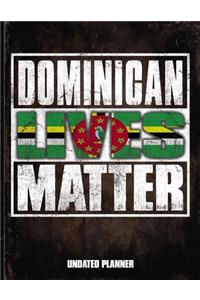 Dominican Lives Matter Undated Planner