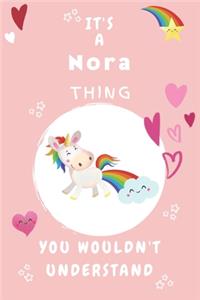 It's A Nora Thing You Wouldn't Understand