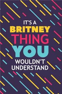 It's a Britney Thing You Wouldn't Understand