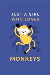 Just a Girl Who Loves Monkeys