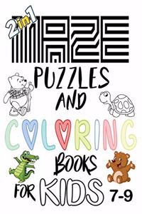 Maze And Coloring Book For Kids 7-9