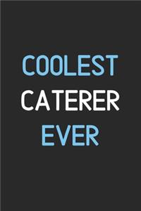 Coolest Caterer Ever